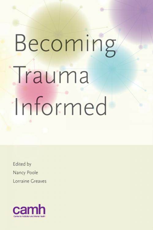 Cover of the book Becoming Trauma Informed by , Centre for Addiction and Mental Health