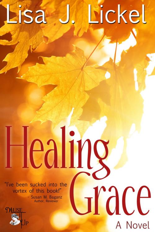 Cover of the book Healing Grace by Lisa J. Lickel, MuseItUp Publishing