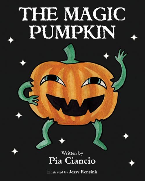 Cover of the book The Magic Pumpkin by Pia Ciancio, CCB Publishing