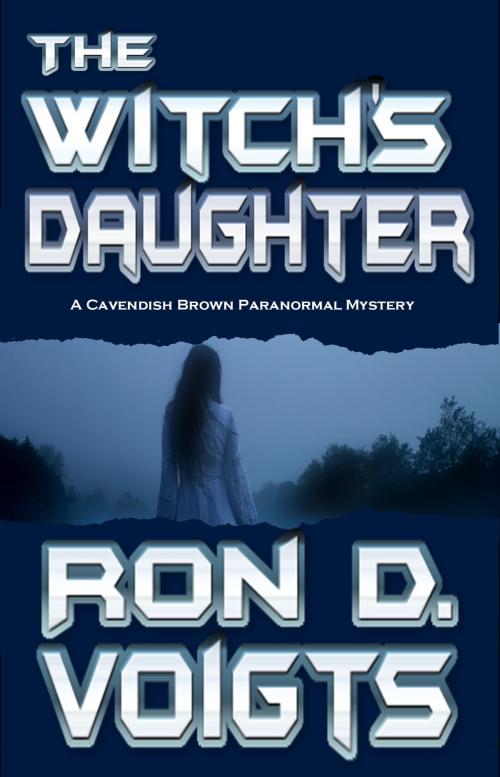 Cover of the book The Witch's Daughter by Ron D. Voigts, Champagne Book Group