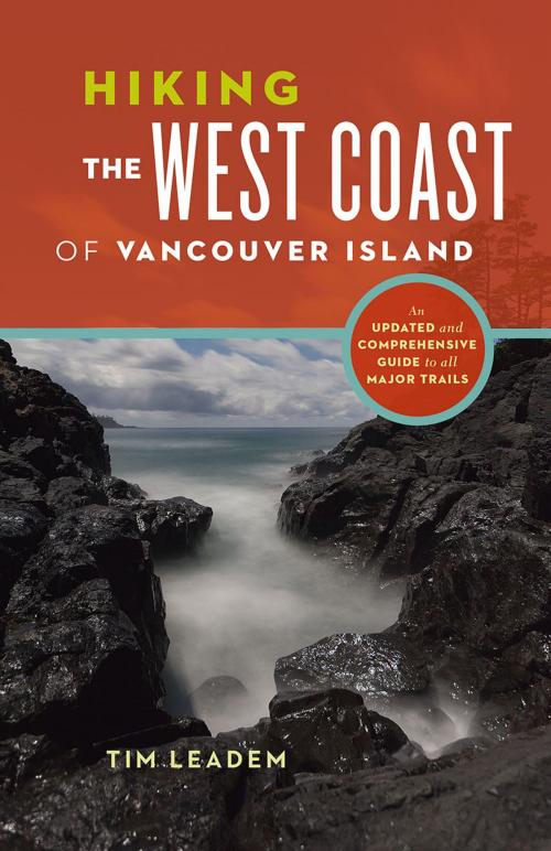 Cover of the book Hiking the West Coast of Vancouver Island by Tim Leadem, Greystone Books Ltd.