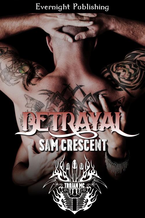 Cover of the book Betrayal by Sam Crescent, Evernight Publishing