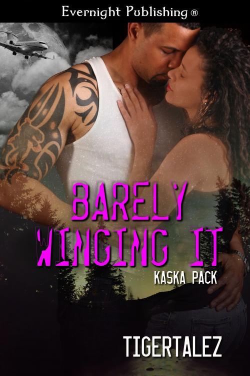 Cover of the book Barely Winging It by Tigertalez, Evernight Publishing