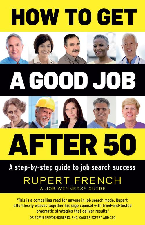 Cover of the book How to Get a Good Job After 50 by French, Rupert, Exisle Publishing