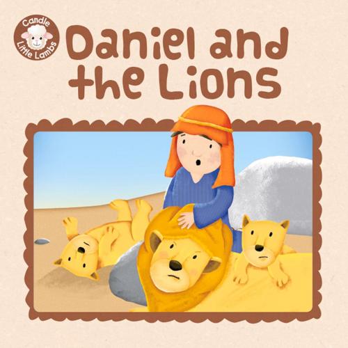 Cover of the book Daniel and the Lions by Sarah Conner, Karen Williamson, Lion Hudson