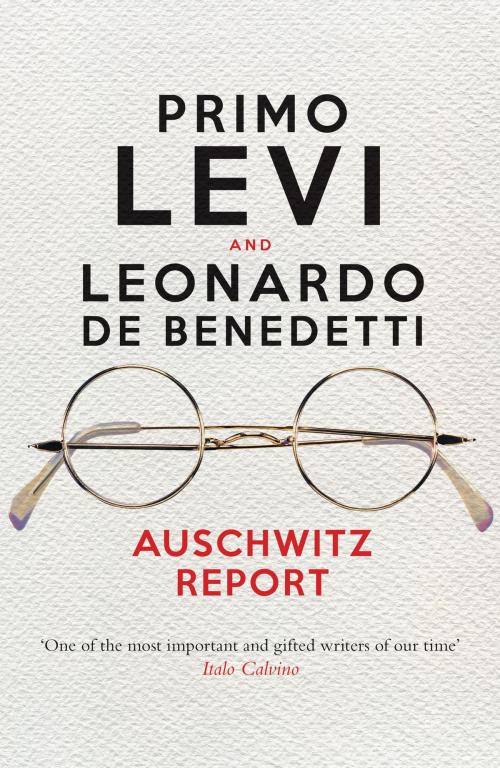 Cover of the book Auschwitz Report by Primo Levi, Leonardo De Benedetti, Verso Books