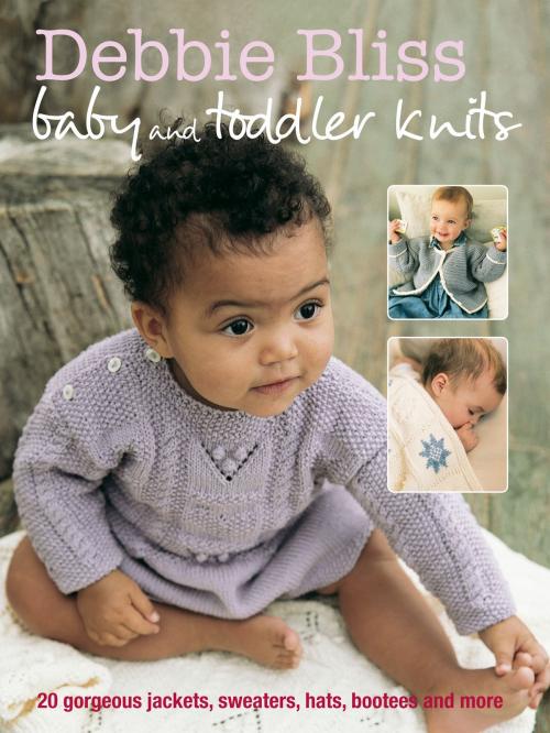 Cover of the book Debbie Bliss Baby & Toddler Knits by Debbie Bliss, Ryland Peters & Small