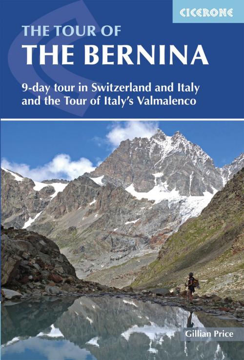 Cover of the book The Tour of the Bernina by Gillian Price, Cicerone Press