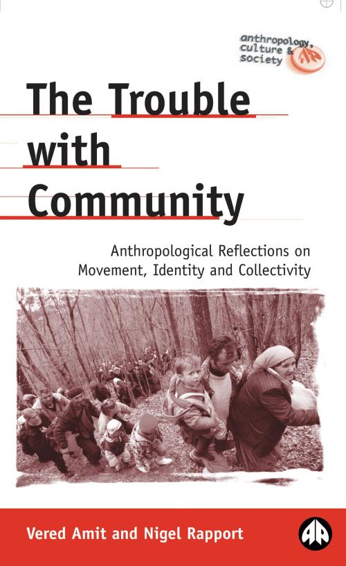 Cover of the book The Trouble with Community by Vered Amit, Nigel Rapport, Pluto Press