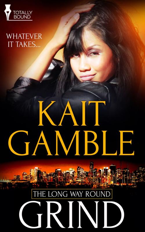 Cover of the book Grind by Kait Gamble, Totally Entwined Group Ltd