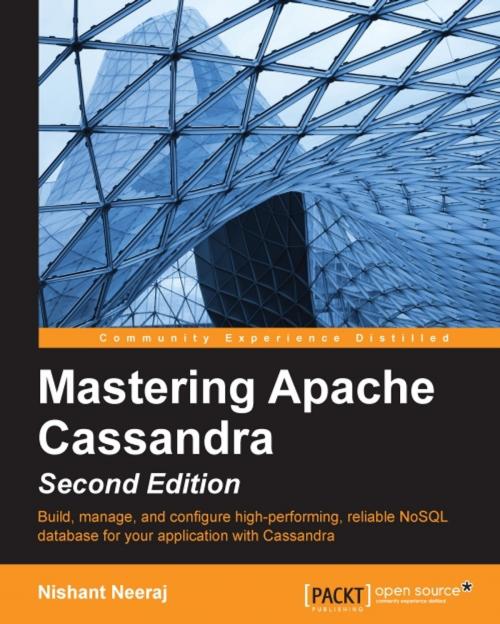 Cover of the book Mastering Apache Cassandra - Second Edition by Nishant Neeraj, Packt Publishing