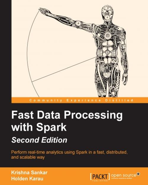 Cover of the book Fast Data Processing with Spark - Second Edition by Krishna Sankar, Holden Karau, Packt Publishing