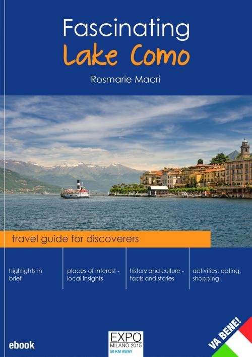 Cover of the book Fascinating Lake Como by Rosmarie Macri, Troubador Publishing Ltd