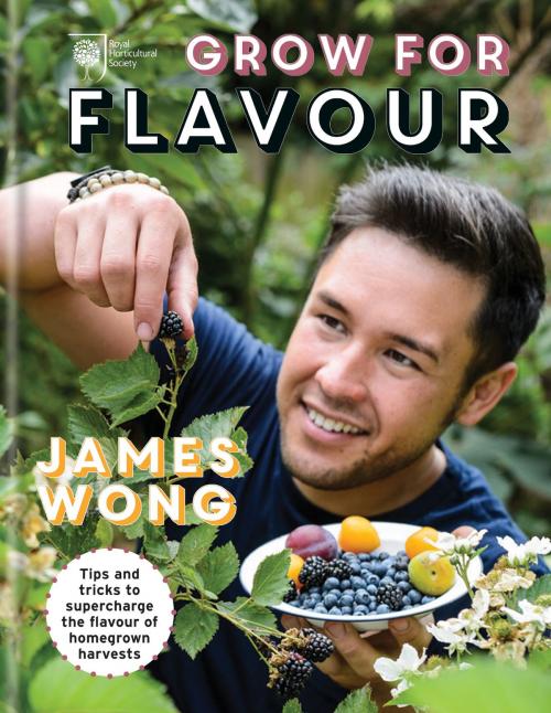 Cover of the book RHS Grow for Flavour by James Wong, Octopus Books