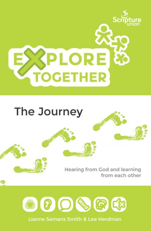 Cover of the book Explore Together - The Journey by Lee Herdman, Scripture Union England and Wales