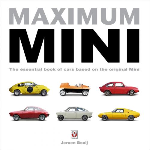 Cover of the book Maximum Mini by Jeroen Booij, Veloce Publishing Ltd