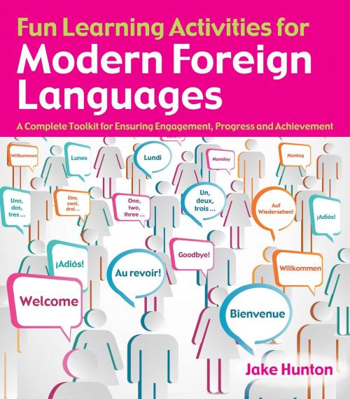 Cover of the book Fun Learning Activities for Modern Foreign Languages by Jake Hunton, Crown House Publishing