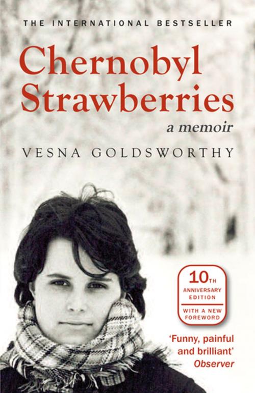 Cover of the book Chernobyl Strawberries by Vesna Goldsworthy, Bitter Lemon Press