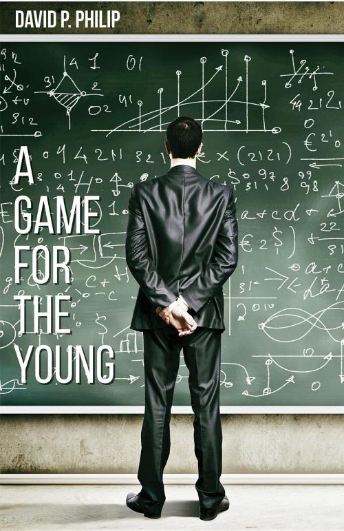 Cover of the book A Game for the Young by David P. Philip, Rowanvale Books Ltd