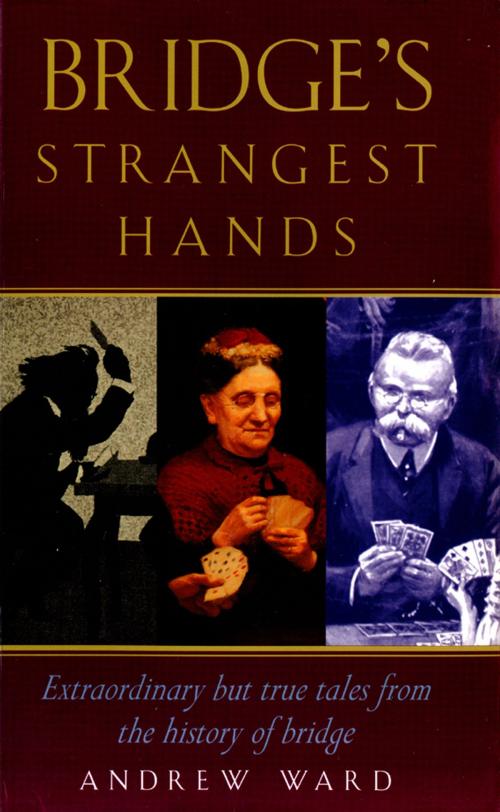 Cover of the book Bridge's Strangest Hands by Andrew Ward, Pavilion Books