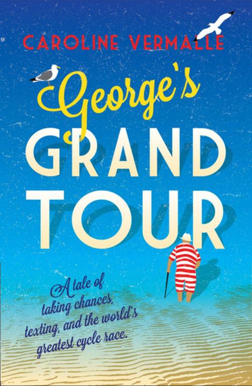 Cover of the book George's Grand Tour by Caroline Vermalle, Gallic Books