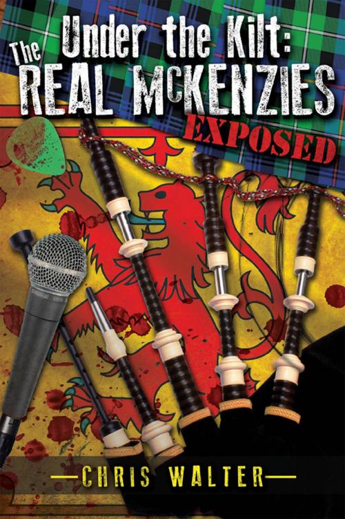 Cover of the book Under the Kilt: the Real McKenzies Exposed by Chris Walter, GFY Press