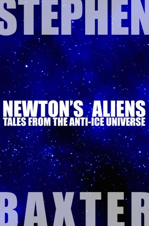 Cover of the book Newton's Aliens by Stephen Baxter, Roadswell Editions