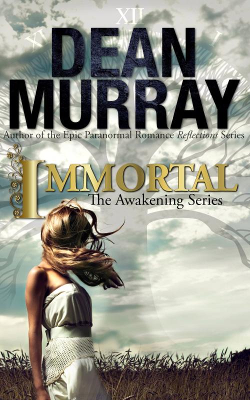Cover of the book Immortal (The Awakening Volume 2) by Dean Murray, Fir'shan Publishing