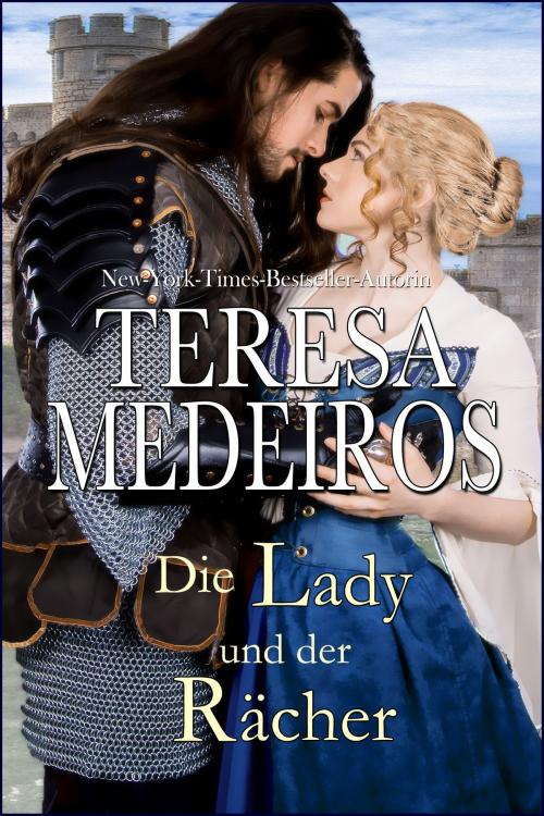 Cover of the book Die Lady und der Rächer by Teresa Medeiros, Amber House Books, LLC