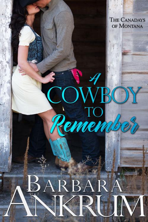 Cover of the book A Cowboy to Remember by Barbara Ankrum, Tule Publishing Group, LLC