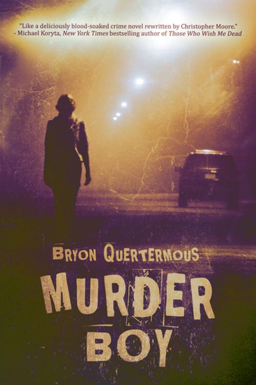 Cover of the book Murder Boy by Bryon Quertermous, Polis Books