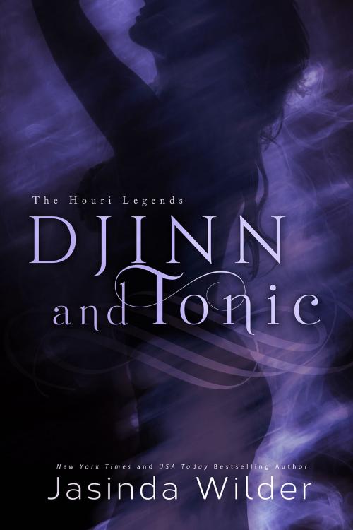 Cover of the book Djinn and Tonic by Jasinda Wilder, Jasinda Wilder