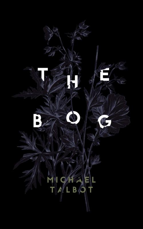 Cover of the book The Bog by Michael Talbot, Valancourt Books