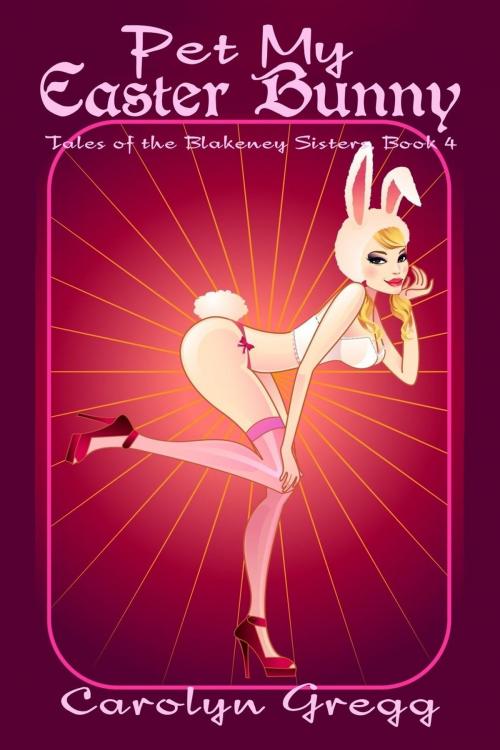 Cover of the book Pet My Easter Bunny by Linda Mooney, Carolyn Gregg, Linda Mooney