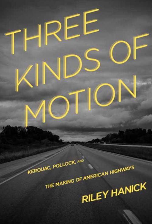Cover of the book Three Kinds of Motion by Riley Hanick, Sarabande Books