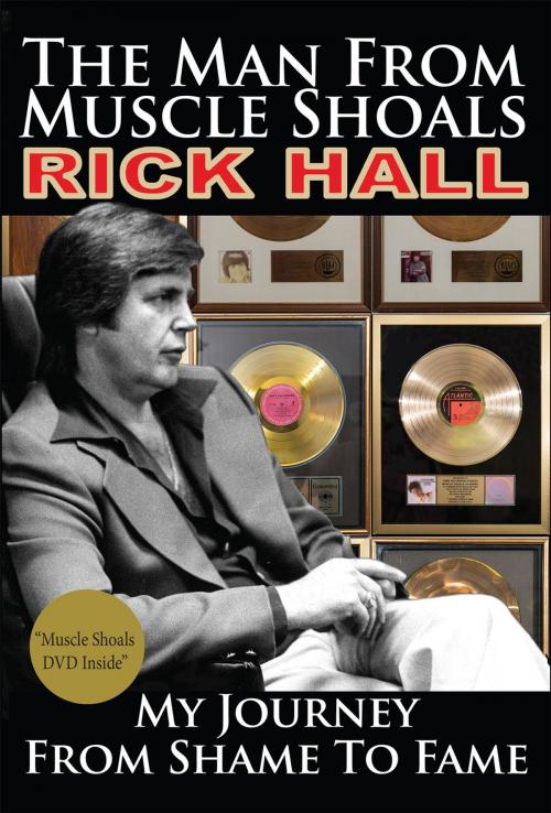 Cover of the book The Man from Muscle Shoals by Rick Hall, Heritage Builders