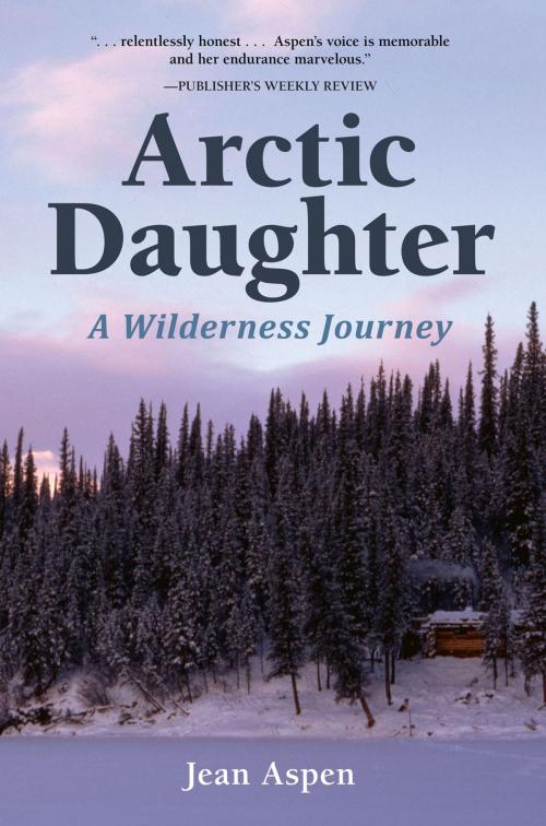Cover of the book Arctic Daughter by Jean Aspen, West Margin Press