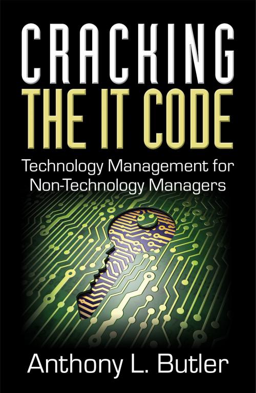 Cover of the book Cracking the IT Code by Anthony L. Butler, Indie Books International