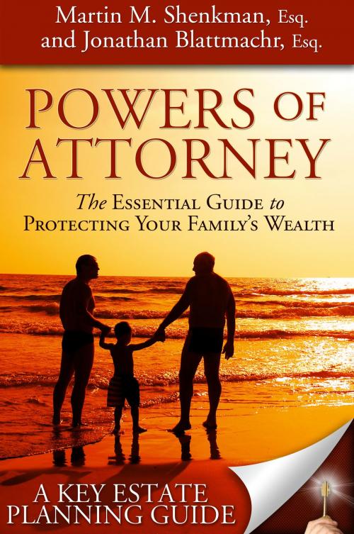 Cover of the book Powers of Attorney by Martin Shenkman, Jonathan Esq. Blattmachr, Law Made Easy Press