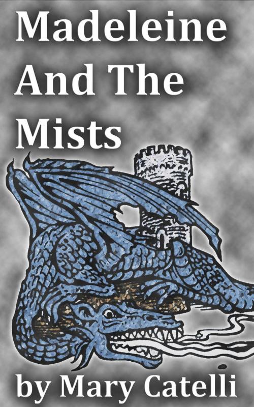 Cover of the book Madeleine and the Mists by Mary Catelli, Wizard's Wood Press