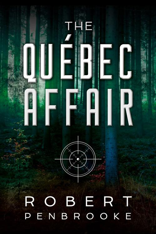 Cover of the book The Québec Affair by Robert Penbrooke, Promontory Press Inc.