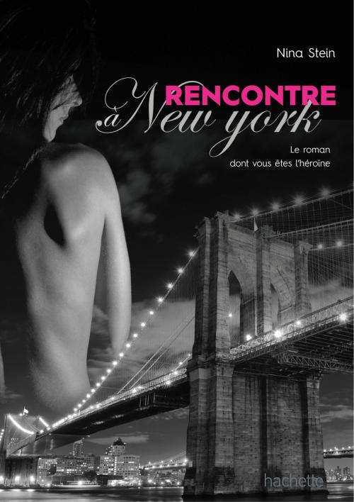 Cover of the book Rencontre à New York by Nina STEIN, Hachette Pratique