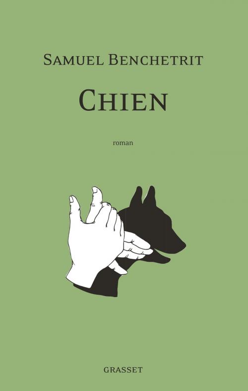 Cover of the book Chien by Samuel Benchetrit, Grasset