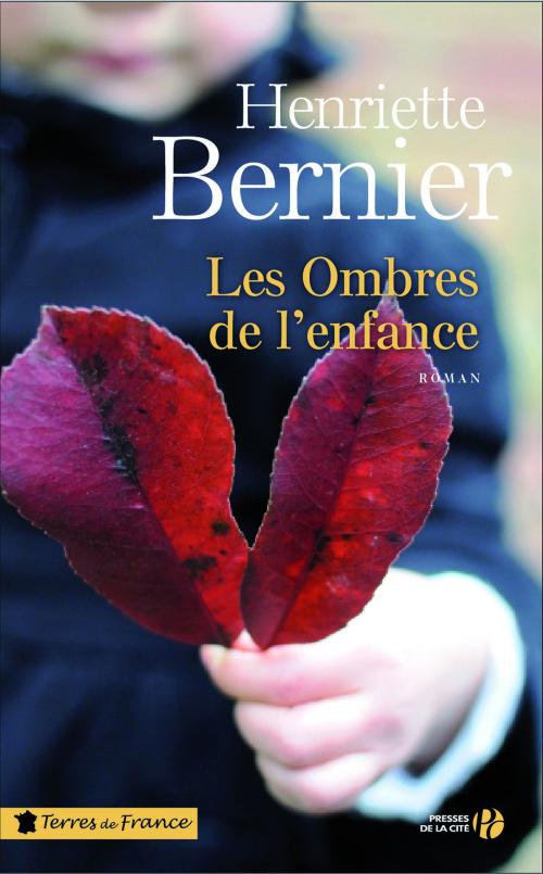 Cover of the book Les ombres de l'enfance by Henriette BERNIER, Place des éditeurs