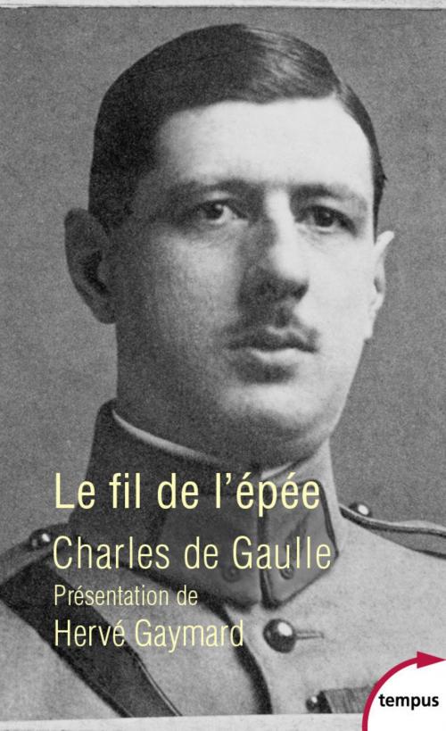 Cover of the book Le fil de l'épée by Hervé GAYMARD, Charles de GAULLE, Place des éditeurs