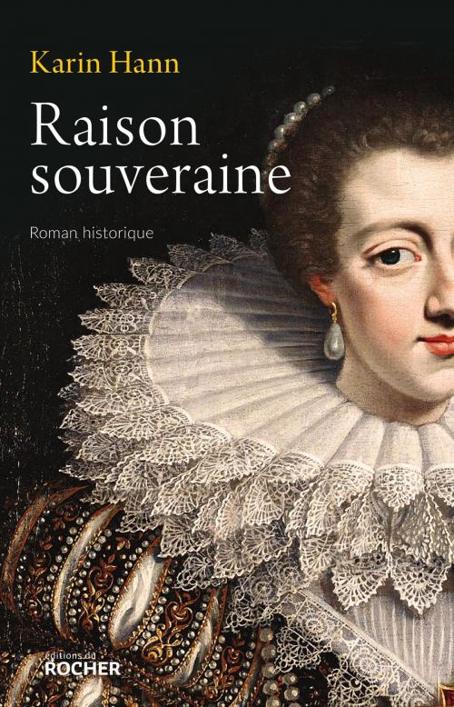 Cover of the book Raison souveraine by Karin Hann, Editions du Rocher