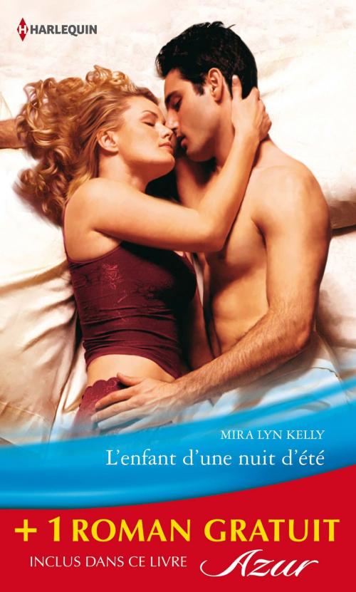 Cover of the book L'enfant d'une nuit d'été - Tendre illusion by Mira Lyn Kelly, Miranda Lee, Harlequin