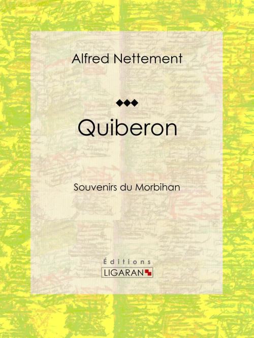 Cover of the book Quiberon by Alfred Nettement, Ligaran, Ligaran