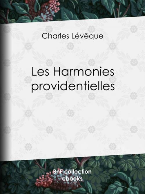 Cover of the book Les harmonies providentielles by Charles Lévêque, BnF collection ebooks