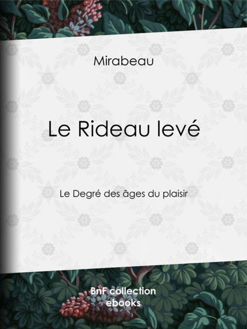 Cover of the book Le Rideau levé by Mirabeau, BnF collection ebooks